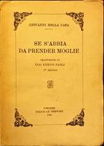 Se s’abbia da prender moglie