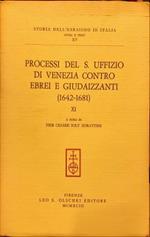 Processi del S. Uffizio di Venezia contro ebrei e giudaizzanti (1642-1681). XI