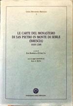 Le carte del monastero di San Pietro in Monte di Serle (Brescia)