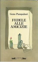 Fedele alle amicizie