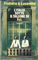 L' Italia sotto il tallone di F&L