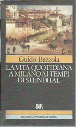 La vita quotidiana a Milano ai tempi di Stendhal