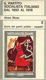 Il Partito Socialista Italiano del 1892 al 1918