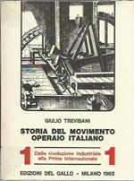 Storia del Movimento Operaio Italiano vol.1 - Dalla rivoluzione industriale alla Prima Internazionale