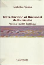 Introduzione ai linguaggi della musica. Musica, oralità, scrittura