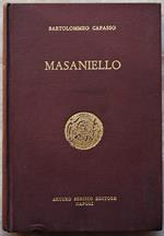 Masaniello. Ricordi Della Storia E Della Vita Napoletana Nel Secolo Xvii