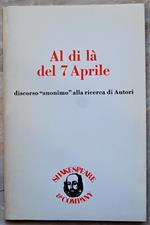 Al Di Là Del 7 Aprile. Discorso Anonimo Alla Ricerca Di Autori