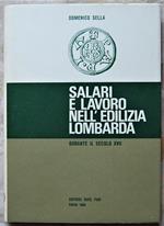 Salari E Lavoro Nell'Edilizia Lombarda. Durante Il Secolo Xvii