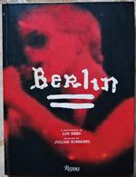 Berlin. A Performance By Lou Reed Directed By Julian Schnabel