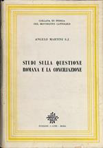 Studi sulla questione romana e la conciliazione