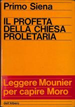 Il profeta della Chiesa proletaria (Emmanuel Mounier) Leggere Mounier per capire Moro