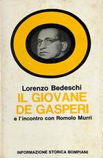 Il giovane De Gasperi e l'incontro con Romolo Murri