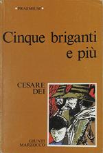 Cinque briganti e più