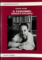 Il fascismo, origini e sviluppo