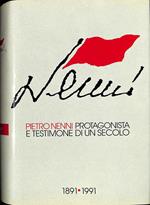 Pietro Nenni protagonista e testimone di un secolo. 1891-1991