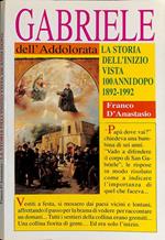 Gabriele dell'Addolorata. La storia dell'inizio vista 100 anni dopo. 1892-1992