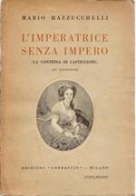 L' imperatrice senza impero (La Contessa di Castiglione)