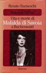 Vita e morte di Mafalda di Savoia a Buchenwald