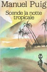 Scende la notte tropicale