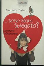 …Sono stata spiegata?