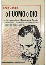 O l'uomo o Dio Tertium non datur: Domenico Scoleri e la ridefinizione dell'umanesimo nel secondo dopoguerra