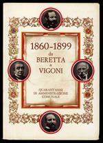 1860 - 1899 da Beretta a Vigoni. Quarant'anni di amministrazione comunale