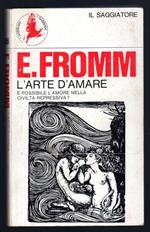 L' arte d'amare. E' possibile l'amore nella civiltà repressiva?