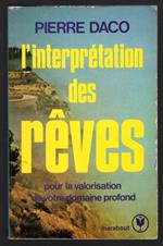 L' interpretation des reves pour la valorisation de votre domaine profond