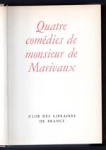 Quatre comedies de monsieur de Marivaux