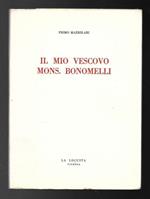 Il mio Vescovo Mond. Bonomelli