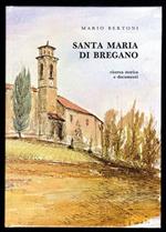 Santa Maria di Bregano. Ricerca storica e documenti