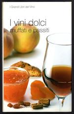 I vini dolci muffati e passiti