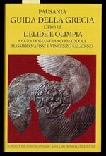 GUIDA DELLA GRECIA - L'ELIDE E OLIMPIA - libro 6