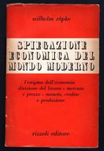 Spiegazione economica del mondo moderno