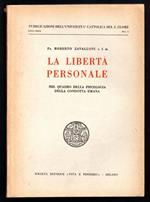 La libertà personale. Nel quadro della psicologia della condotta umana