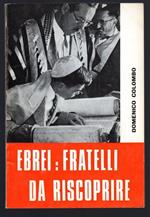 Ebrei: fratelli da riscoprire