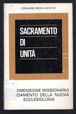 Sacramento di unità. La dimensione missionaria fondamento della nuova ecclesiologia