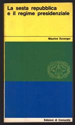 La sesta repubblica e il regime presidenziale