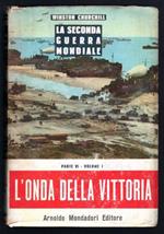 L' onda della vittoria Parte VI - Volume I