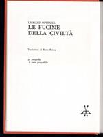 Le fucine della civiltà