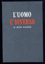 L' uomo è diverso