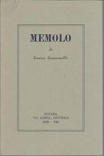 MEMOLO ovvero Vita Morte e Miracoli di Un Uomo. Con una divagazione non inutile a chi legge. Ristampa 1996