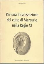 Per una localizzazione del culto di Mercurio nella Regio XI