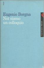 Noi siamo un colloquio. Gli orizzonti della conoscenza e della cura in psichiatria