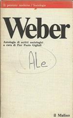 Weber. Antologia di scritti sociologici