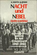 NACHT UND NEBEL (notte e nebbia) - Uomini da non dimenticare (1943-1945)