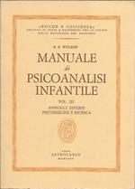 Manuale di psicoanalisi infantile. Approcci diversi. Prevenzione e ricerca (Vol. 3)