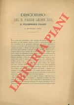 Discorso al pellegrinaggio italiano il 16 ottobre 1881