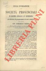 Sulla fondazione di società provinciali di economia popolare e beneficenza. Ed abbozzo di programma ad esse relativo