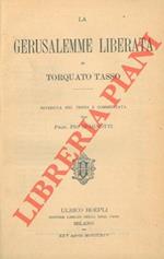 La Gerusalemme liberata. Riveduta nel testo e commentata dal Prof. Pio Spagnotti